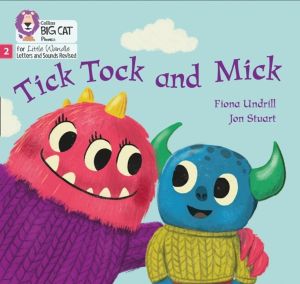 Tick Tock and Mick - Phase 2 Set 3