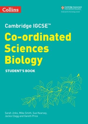 Cambridge IGCSEÔäó Co-ordinated Sciences Biology Student's Book
