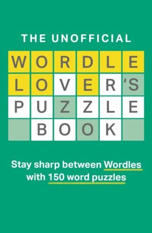 Unofficial Wordle LoverÔÇÖs Puzzle Book