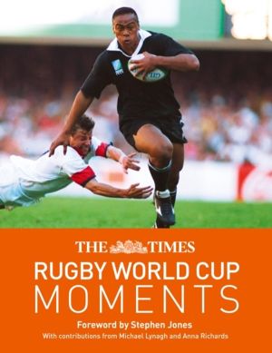 Times Rugby World Cup Moments - The Perfect Gift for Rugby Fans with 100 Ic
