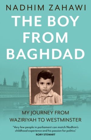 Boy from Baghdad - My Journey from Waziriyah to Westminster