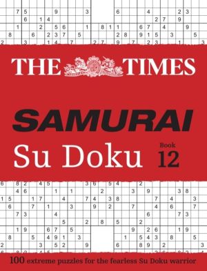 Times Samurai Su Doku 12 - 100 Extreme Puzzles for the Fearless Su Doku War