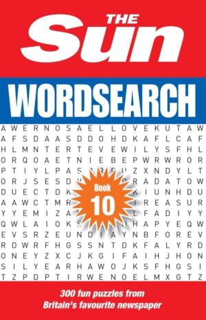 Sun Wordsearch Book 10 - 300 Fun Puzzles from BritainÔÇÖs Favourite Newspap