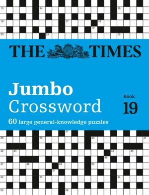 Times 2 Jumbo Crossword Book 19 - 60 Large General-Knowledge Crossword Puzz