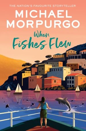 When Fishes Flew - The Story of ElenaÔÇÖs War