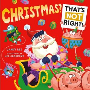 Christmas? ThatÔÇÖs Not Right!