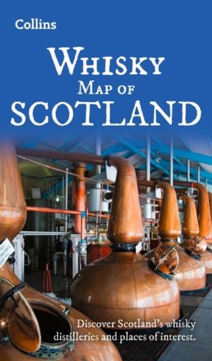 Whisky Map of Scotland - Discover Where ScotlandÔÇÖs National Drink is Prod
