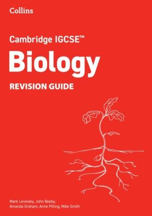 Cambridge IGCSEÔäó Biology Revision Guide