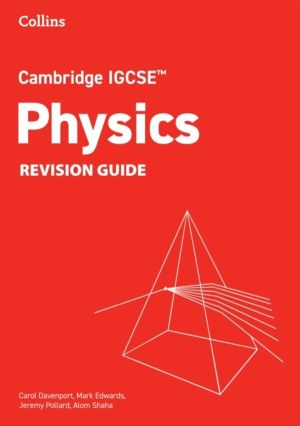 Cambridge IGCSEÔäó Physics Revision Guide