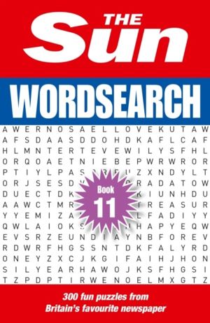 Sun Wordsearch Book 11 - 300 Fun Puzzles from BritainÔÇÖs Favourite Newspap