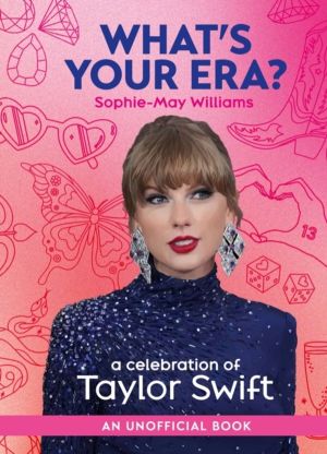 WhatÔÇÖs Your Era? - A Celebration of Taylor Swift