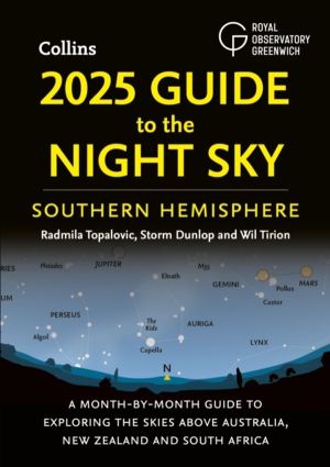 2025 Guide to the Night Sky Southern Hemisphere - A Month-by-Month Guide to