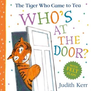 Tiger Who Came To Tea: WhoÔÇÖs at the Door?