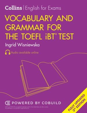 Vocabulary and Grammar for the TOEFL iBT« Test