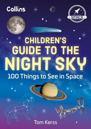 ChildrenÔÇÖs Guide to the Night Sky - 100 Things to See in Space