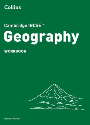 Cambridge IGCSEÔäó Geography Workbook