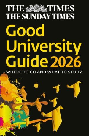 Times Good University Guide 2026 - Where to Go and What to Study