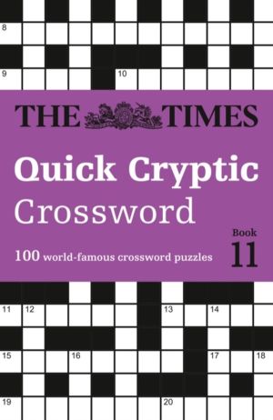 Times Quick Cryptic Crossword Book 11 - 100 World-Famous Crossword Puzzles