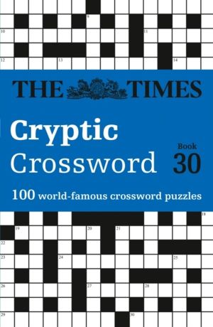 Times Cryptic Crossword Book 30 - 100 World-Famous Crossword Puzzles