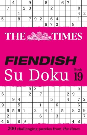 Times Fiendish Su Doku Book 19 - 200 Challenging Su Doku Puzzles