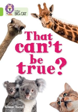 That canÔÇÖt be true? - Band 11/Lime