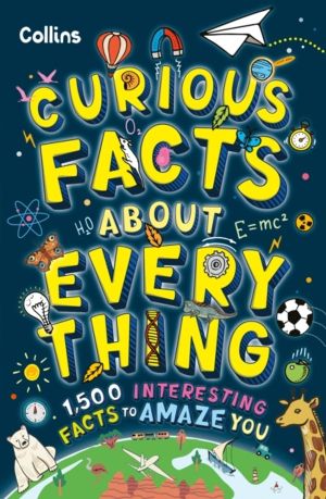Curious Facts About Everything - 1,500 Interesting Facts to Amaze You