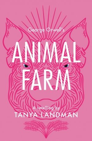 Animal Farm - A Retelling