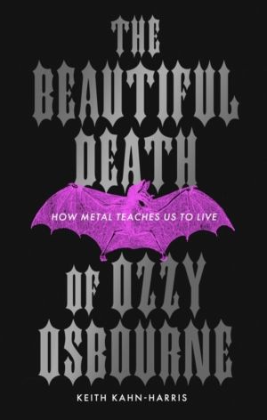 Beautiful Death of Ozzy Osbourne - How Metal Teaches Us to Live