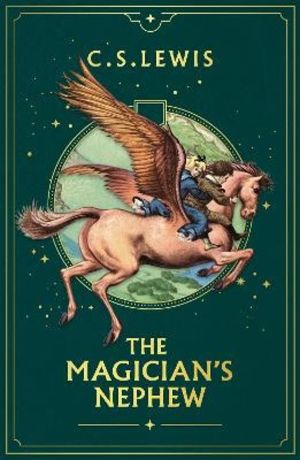 The Magician's Nephew (Deluxe Edition)