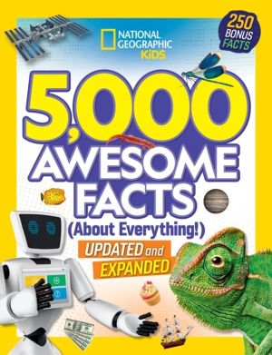 5,000 Awesome Facts (About Everything!) - Fascinating Facts About Animals,