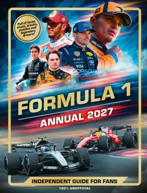 100% Unofficial Formula 1 Annual 2027 - Independent Guide for Fans
