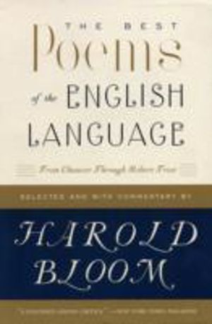Best Poems of the English Language - From Chaucer Through Robert Frost