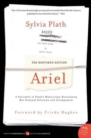 Ariel: The Restored Edition - A Facsimile of Plath's Manuscript, Reinstatin