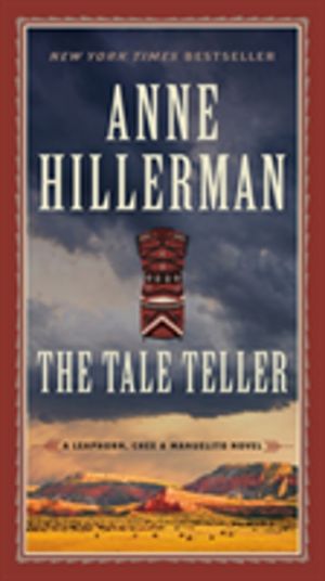 Tale Teller - A Leaphorn, Chee & Manuelito Novel