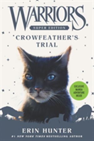 Warriors Super Edition: CrowfeatherÔÇÖs Trial