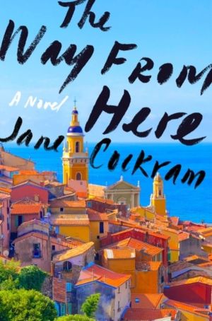 Way from Here - A Novel