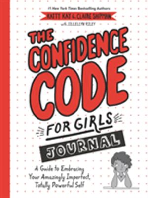 Confidence Code for Girls Journal - A Guide to Embracing Your Amazingly Imp