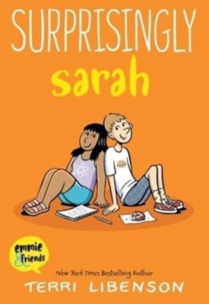 Emmie & Friends: Surprisingly Sarah - A Graphic Novel