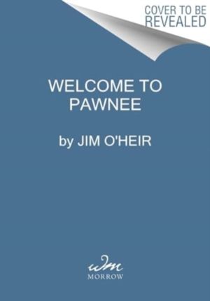 Welcome to Pawnee - Stories of Friendship, Waffles, and Parks and Recreatio