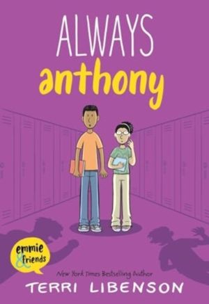 Emmie & Friends: Always Anthony - A Graphic Novel