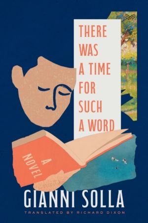 There Was a Time for Such a Word - A Novel