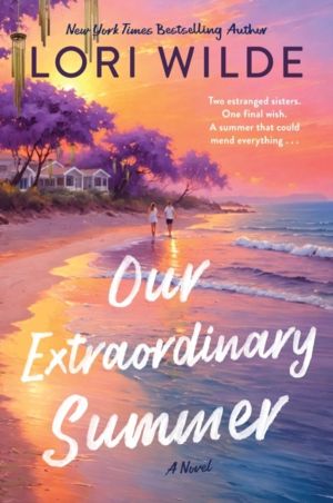 Our Extraordinary Summer - A Novel