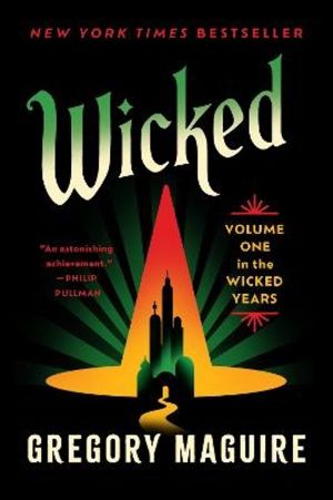 Wicked - Volume One in the Wicked Years