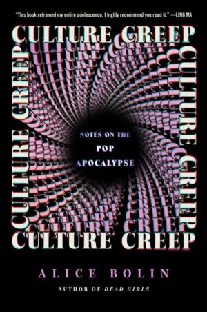 Culture Creep - Notes on the Pop Apocalypse