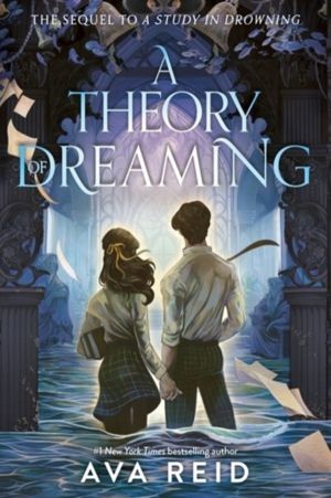 Theory of Dreaming - Sequel to A Study in Drowning