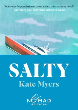 Salty (Nomad Edition) - A Novel
