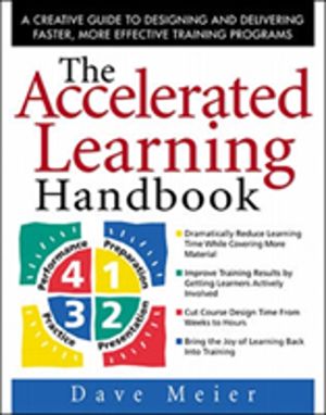 Accelerated Learning Handbook: A Creative Guide to Designing and Delivering