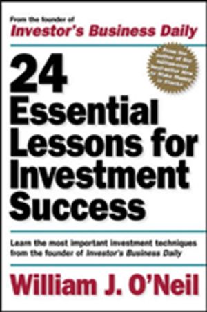 24 Essential Lessons for Investment Success: Learn the Most Important Inves