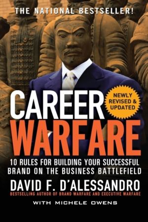 Career Warfare: 10 Rules for Building a Sucessful Personal Brand on the Bus