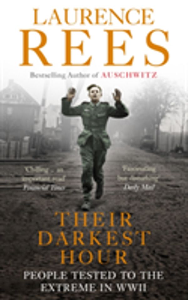 Their Darkest Hour - People Tested to the Extreme in WWII